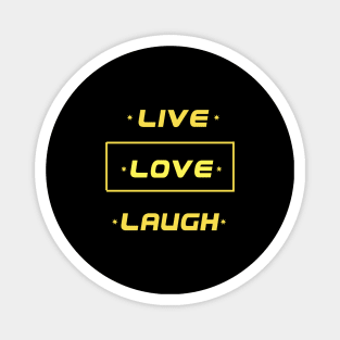 Live Love Laugh graphic design Magnet